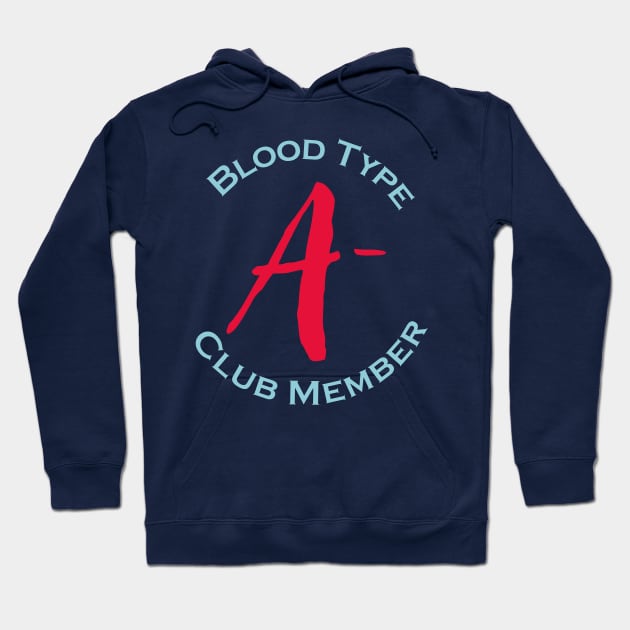 Blood type A minus club member - Red letters Hoodie by Czajnikolandia